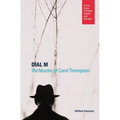 Dial M: The Murder of Carol Thompson