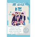 All About BTS (Hardback): Includes 70 Facts, Inspiring Quotes, list your favourite lyrics and songs, activities and much, much more.