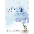 Drip Line: Poetry