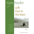 Left Out in the Rain: Poems