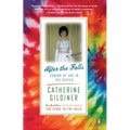 After the Falls: Coming of Age in the Sixties