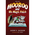 Mooroo and His Magic Patch