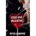 Good-Bye, Valentine