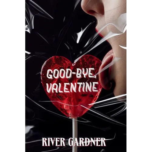 Good-Bye, Valentine