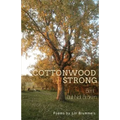 Cottonwood Strong: Bent but Not Broken