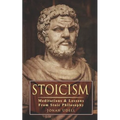 Stoicism: Meditations & Lessons From Stoic Philosophy: On Leadership, Self-Discipline, Confidence, Happiness, Self-Control, Mindset and Mental Toughne