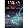 Cocaine Murder in the first degree