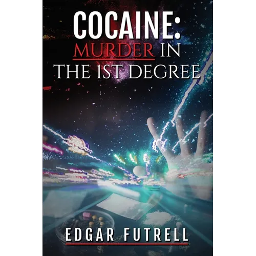 Cocaine Murder in the first degree