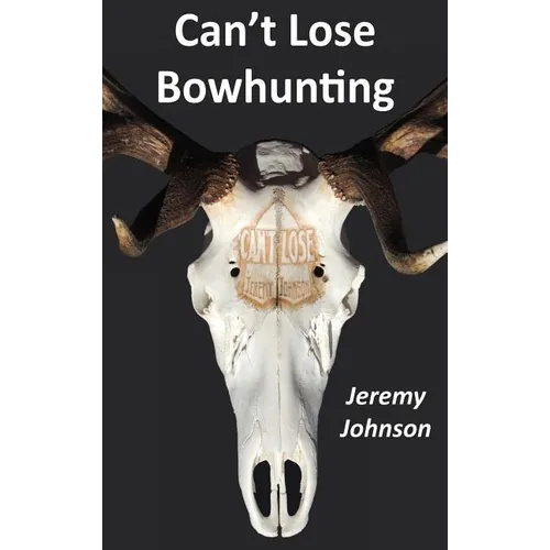 Can't Lose Bowhunting