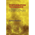 Peturbation Techniques in Mathematics, Engineering & Physics