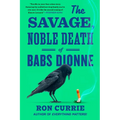 The Savage, Noble Death of Babs Dionne