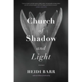 Church of Shadow and Light
