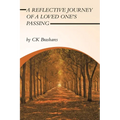 A Reflective Journey of a Loved One's Passing
