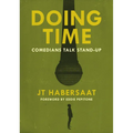 Doing Time: Comedians Talk Stand-Up