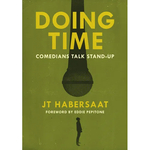 Doing Time: Comedians Talk Stand-Up