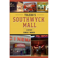 Toledo's Southwyck Mall: A History