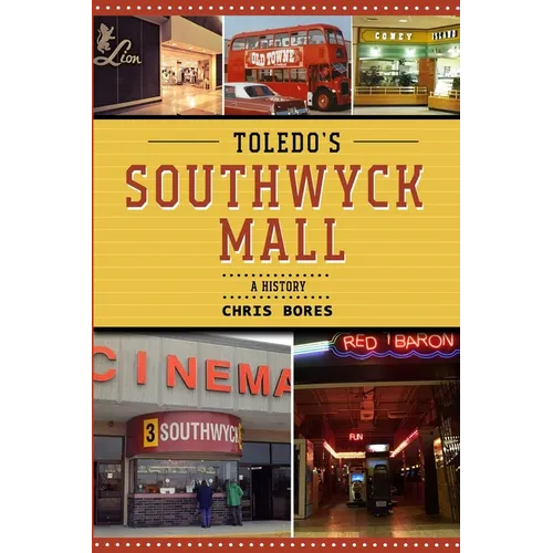 Toledo's Southwyck Mall: A History