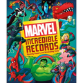 Marvel Incredible Records: Amazing Powers and Astonishing STATS