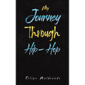 My Journey Through Hip-Hop