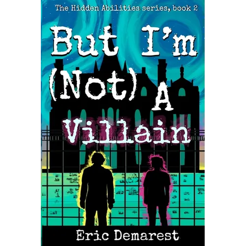 But I'm Not A Villain