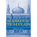 Masonic Temples: Freemasonry, Ritual Architecture, and Masculine Archetypes