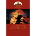 Confessions of an English Opium-Eater (Aziloth Books)