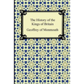 The History of the Kings of Britain