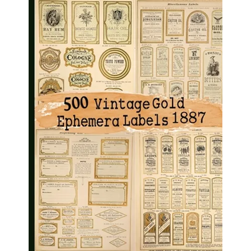 500 Vintage Gold Ephemera Labels 1887