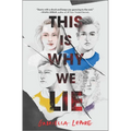 This Is Why We Lie