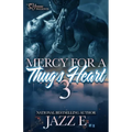 Mercy For A Thug's Heart 3