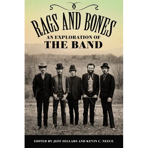 Rags and Bones: An Exploration of the Band