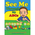 See Me Through My ABC's