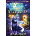 Roots, Rum, and Revenants: A Paranormal Cozy Mystery