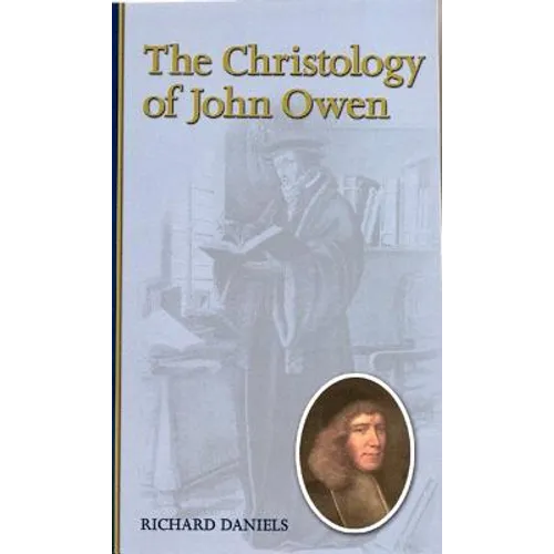 The Christology of John Owen