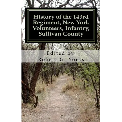 History of the 143rd Regiment, New York Volunteers, Infantry, Sullivan County