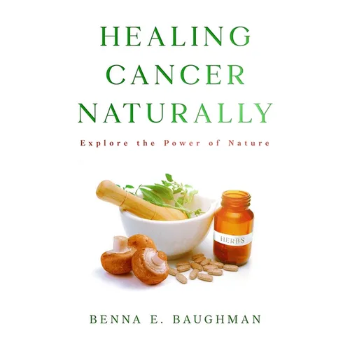 Healing Cancer Naturally