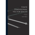 Finite Dimensional Vector Spaces; 2nd Edition