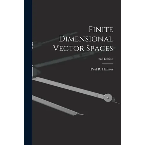Finite Dimensional Vector Spaces; 2nd Edition