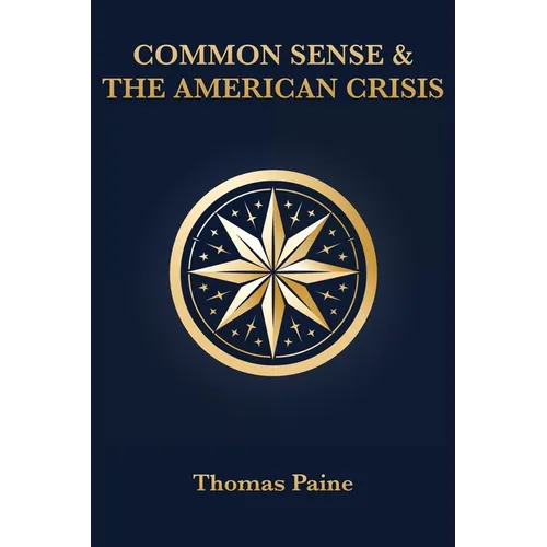 Common Sense & The American Crisis