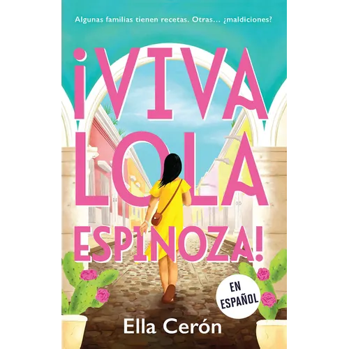 ¡Viva Lola Espinoza! (Spanish Edition)