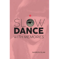 Slow Dance with Memories
