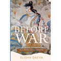 Before War: On Marriage, Hierarchy, and Our Matriarchal Origins