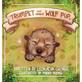 Trumpet The Miracle Wolf Pup