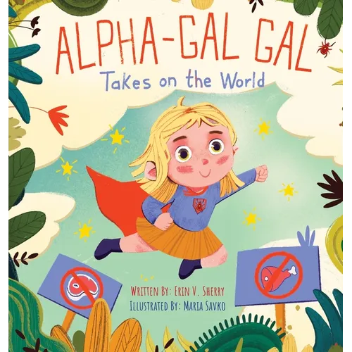 Alpha-Gal Gal Takes on the World