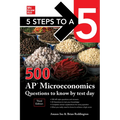 5 Steps to a 5: 500 AP Microeconomics Questions to Know by Test Day, Third Edition