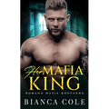 Her Mafia King: A Dark Romance