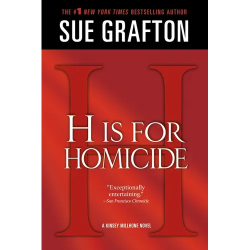 H Is for Homicide: A Kinsey Millhone Novel