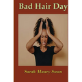 Bad Hair Day