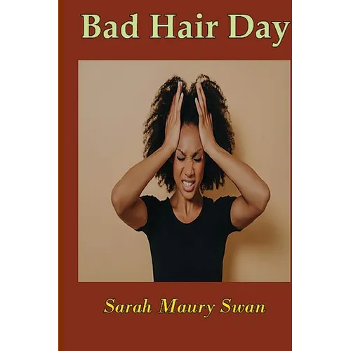 Bad Hair Day