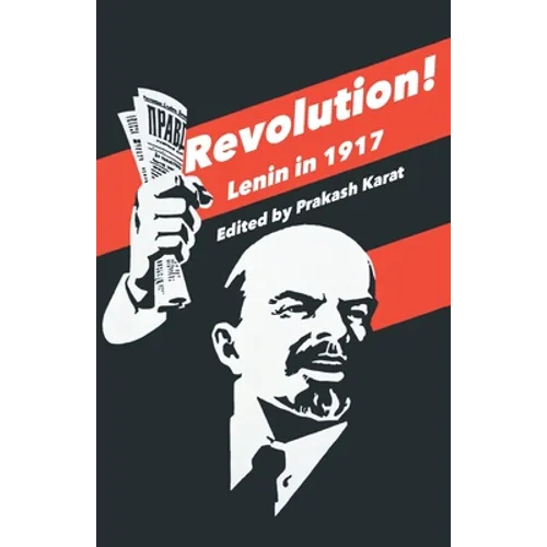 Revolution!: Lenin in 1917